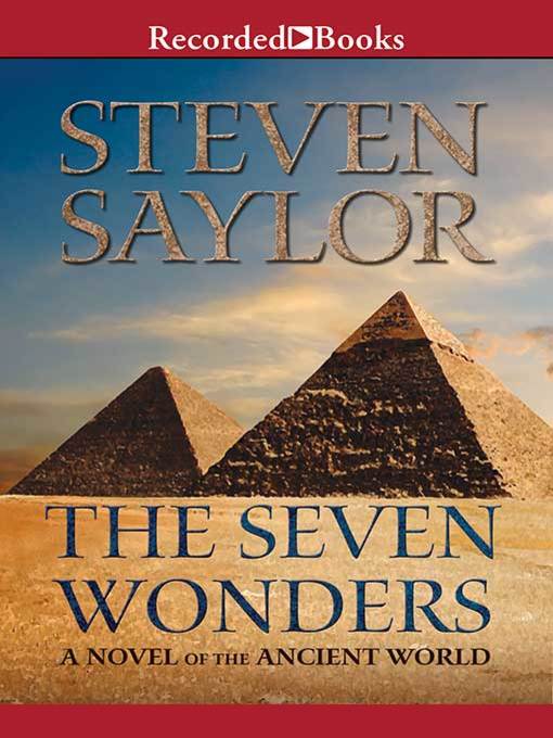 Title details for The Seven Wonders by Steven Saylor - Available